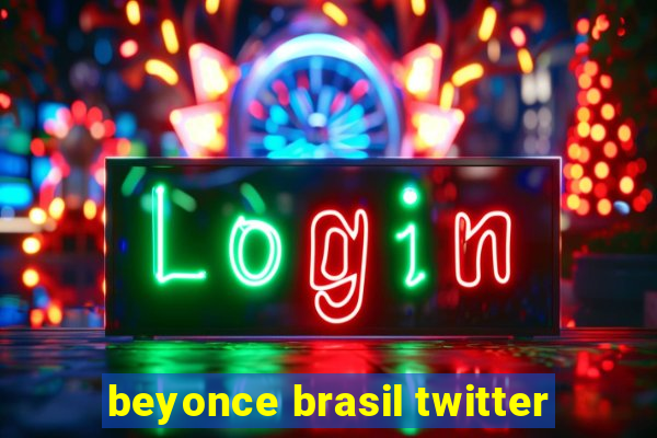 beyonce brasil twitter